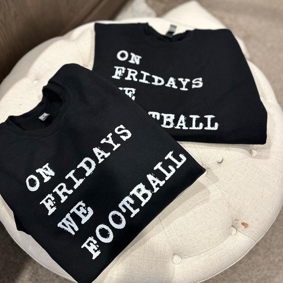 NWT ON FRIDAYS WE FOOTBALL black sweatshirt ! - Picture 2 of 4